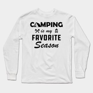 Camping is My Favorite Season Long Sleeve T-Shirt